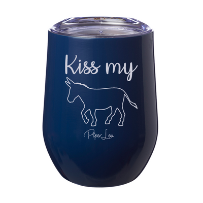 Kiss My Ass 12oz Stemless Wine Cup