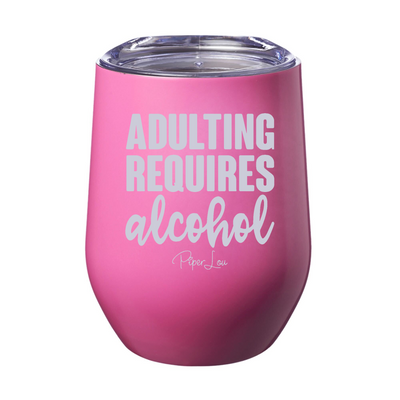 Adulting Requires Alcohol 12oz Stemless Wine Cup