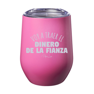 I'll Bring The Bail Money Spanish 12oz Stemless Wine Cup