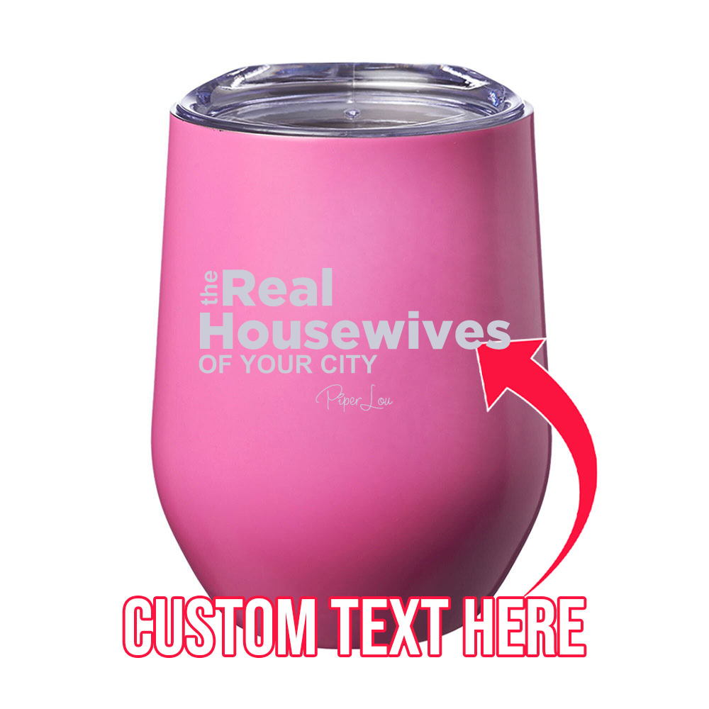 The Real Housewives Personalized City Stemless Wine Glass - Set of