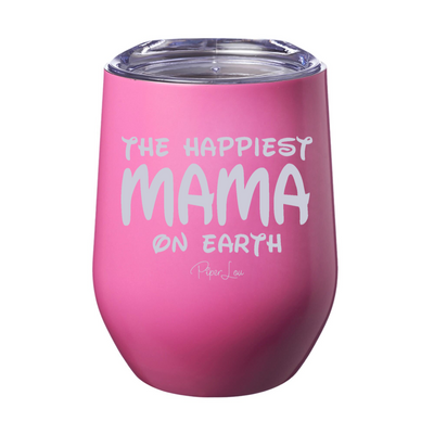 Happiest Mama On Earth 12oz Stemless Wine Cup