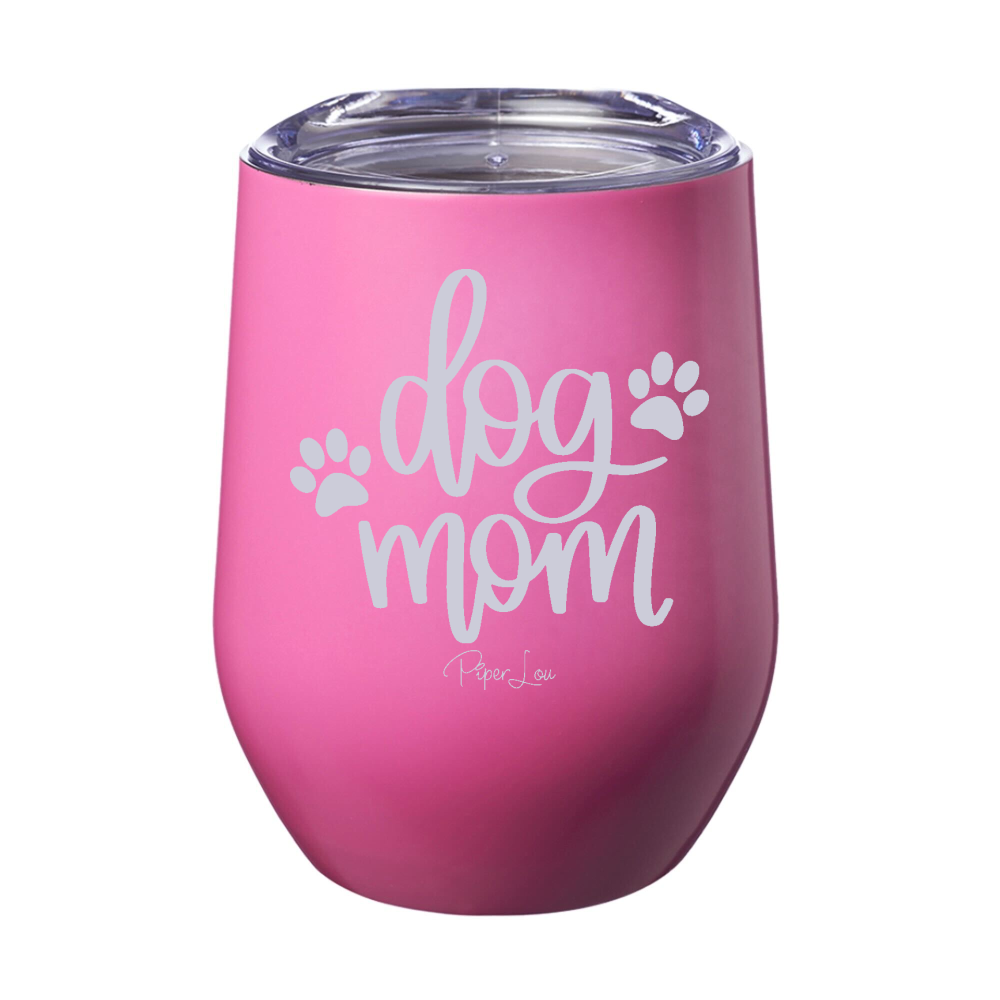 Spring Broke | Dog Mom 12oz Stemless Wine Cup
