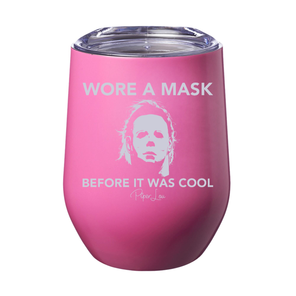 Wore A Mask Before It Was Cool Michael 12oz Stemless Wine Cup