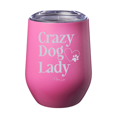 Crazy Dog Lady 12oz Stemless Wine Cup