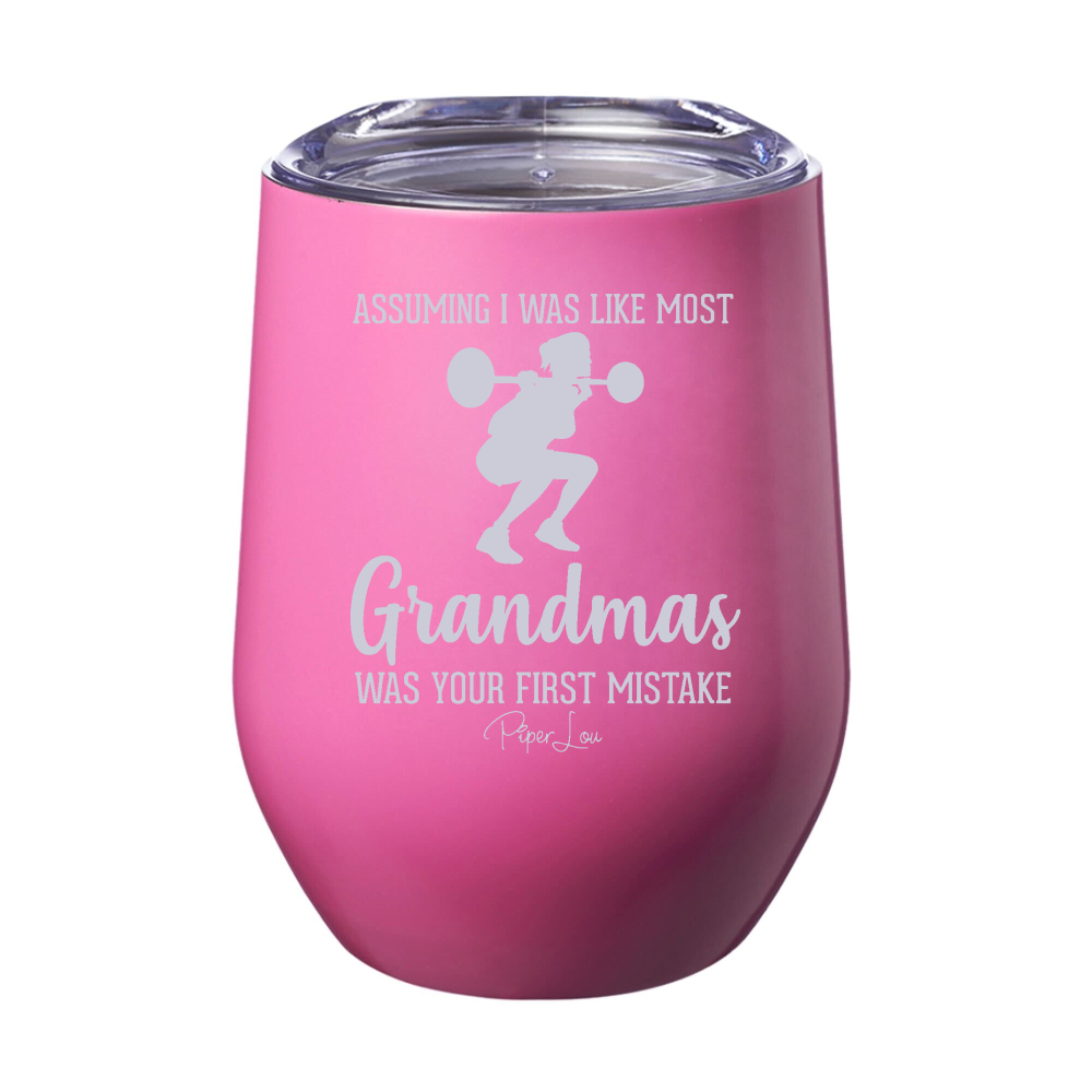 Assuming I Was Like Most Grandmas Workout 12oz Stemless Wine Cup
