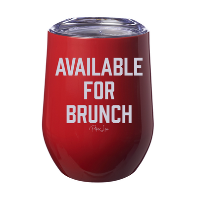 Available For Brunch 12oz Stemless Wine Cup