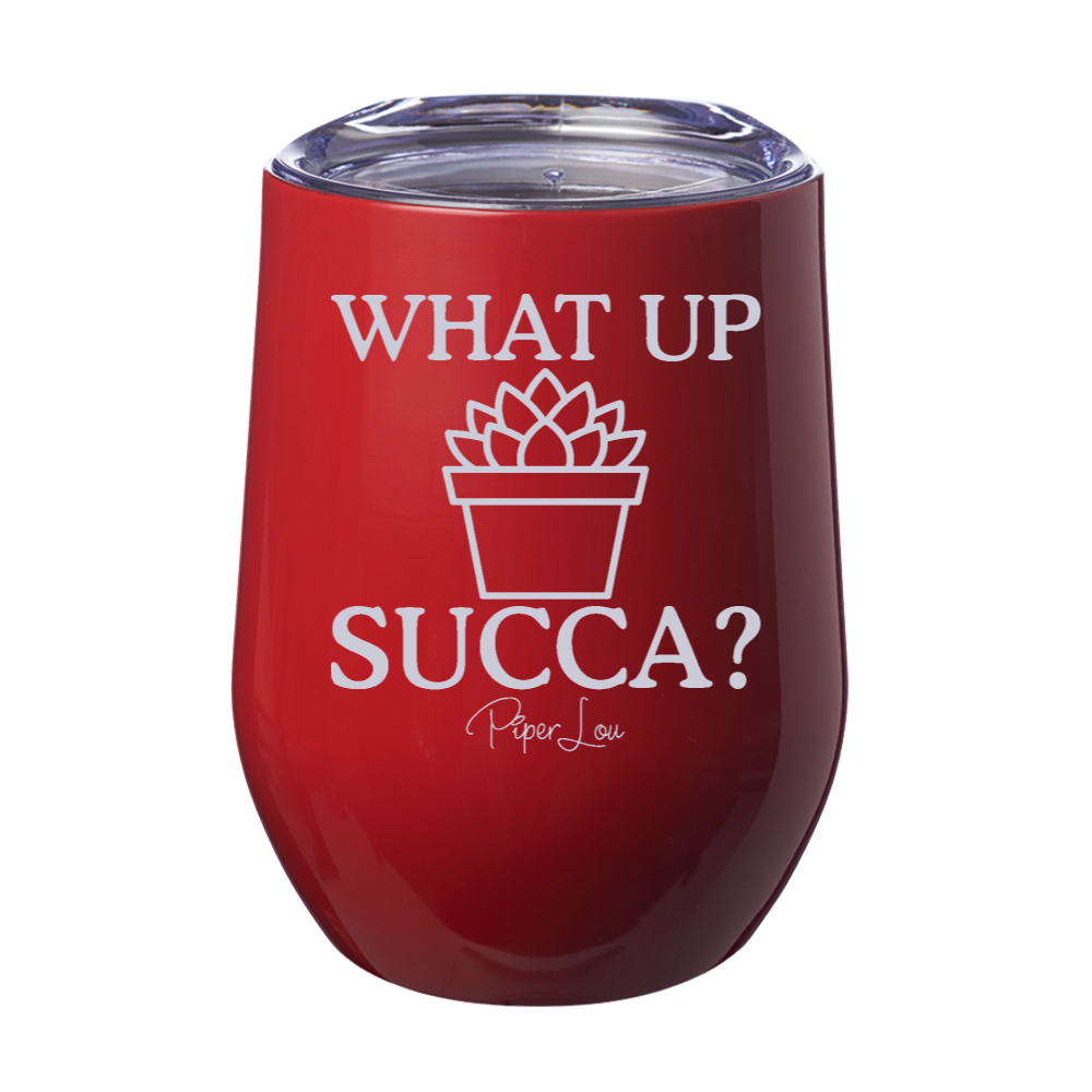What Up Succa 12oz Stemless Wine Cup