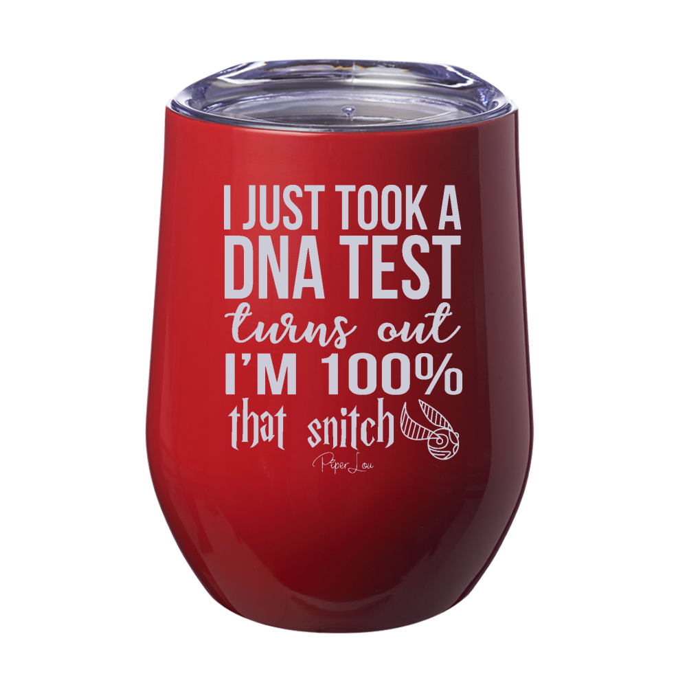 I Just Took A DNA Test I'm That Snitch 12oz Stemless Wine Cup