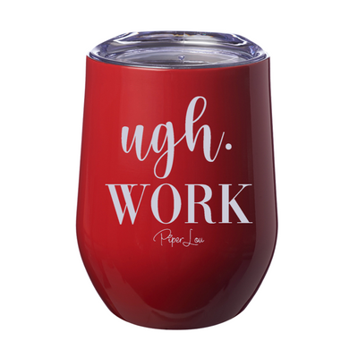 Ugh Work 12oz Stemless Wine Cup