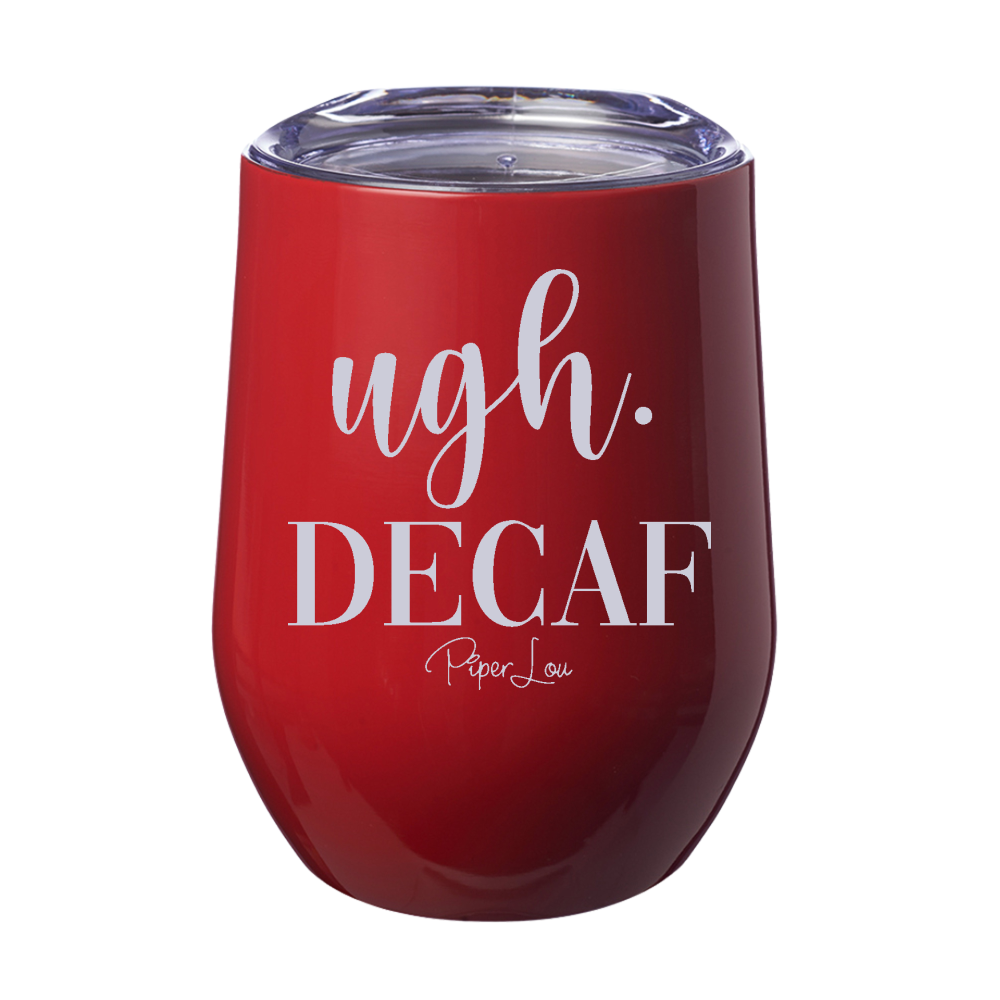 Ugh Decaf 12oz Stemless Wine Cup