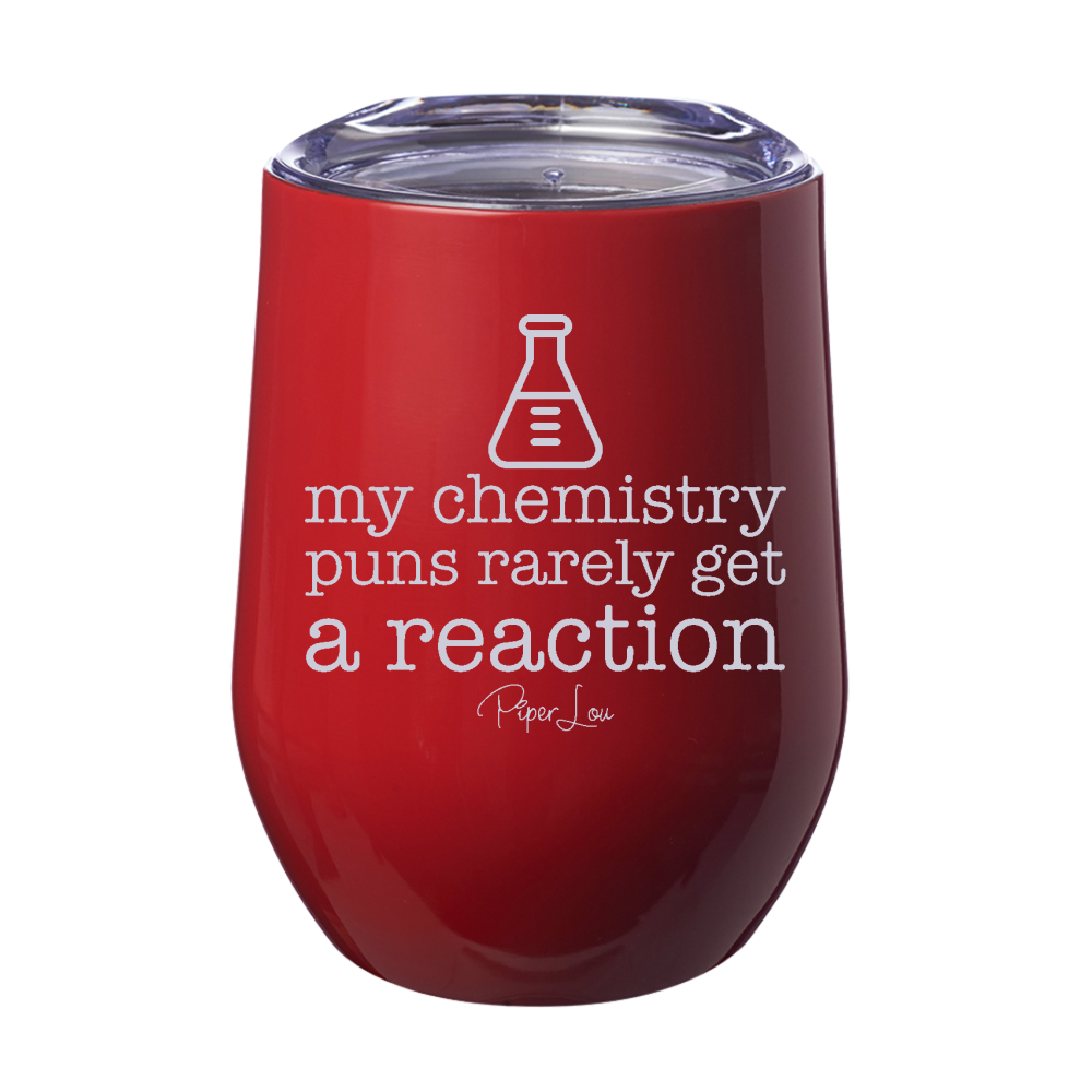 I Make Bad Chemistry Jokes 12oz Stemless Wine Cup