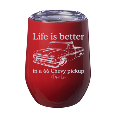 Life Is Better In A 66 Chevy Pickup 12oz Stemless Wine Cup