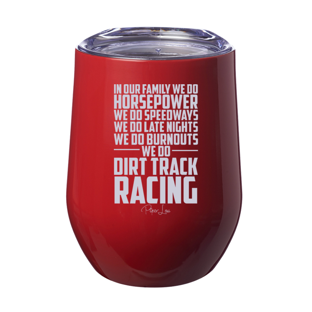 In Our Family We Do Horsepower Laser Etched Tumbler