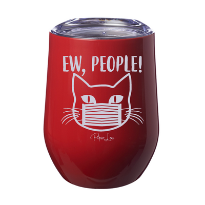 Ew People Laser Etched Tumbler
