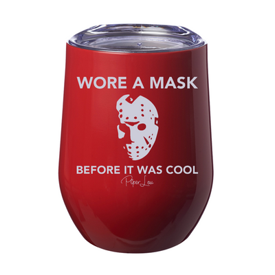Wore A Mask Before It Was Cool Jason Laser Etched Tumbler