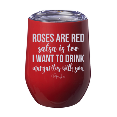 Roses Are Red Salsa Is Too 12oz Stemless Wine Cup