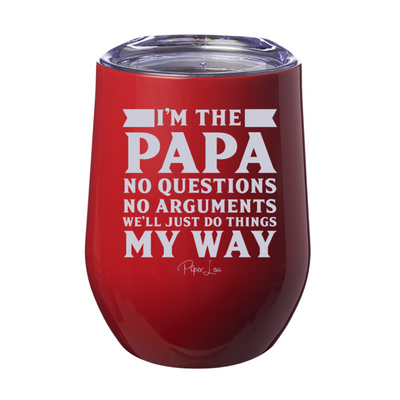 I'm The Papa Laser Etched Tumbler