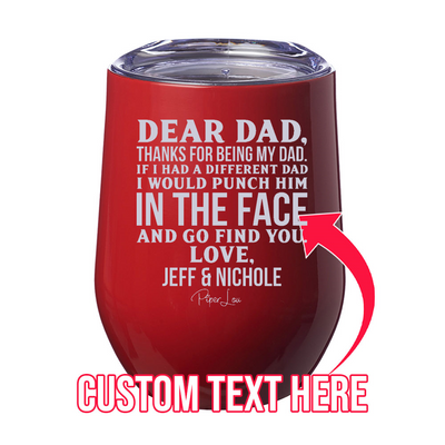 Dear Dad CUSTOM 12oz Stemless Wine Cup