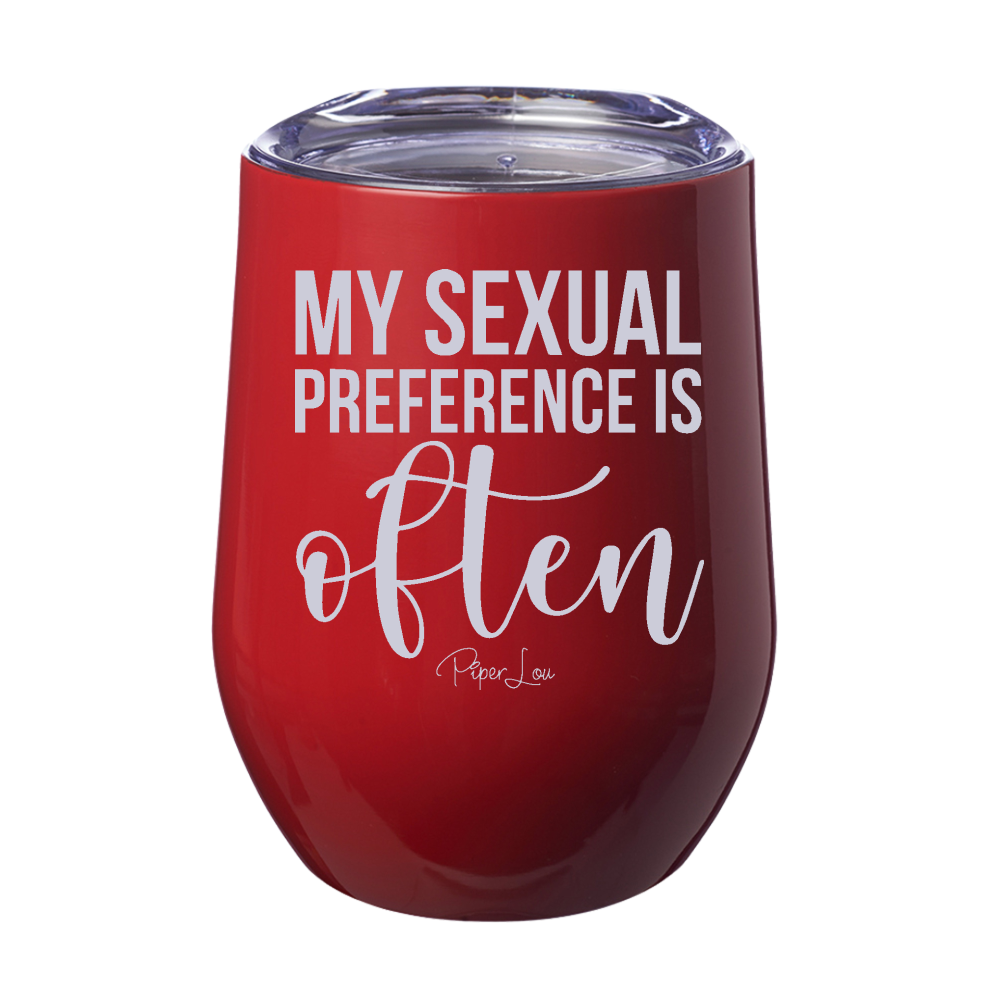 My Sexual Preference Is Often 12oz Stemless Wine Cup