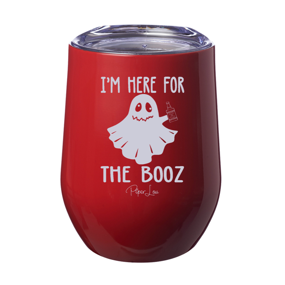 I'm Here For The Booz 12oz Stemless Wine Cup