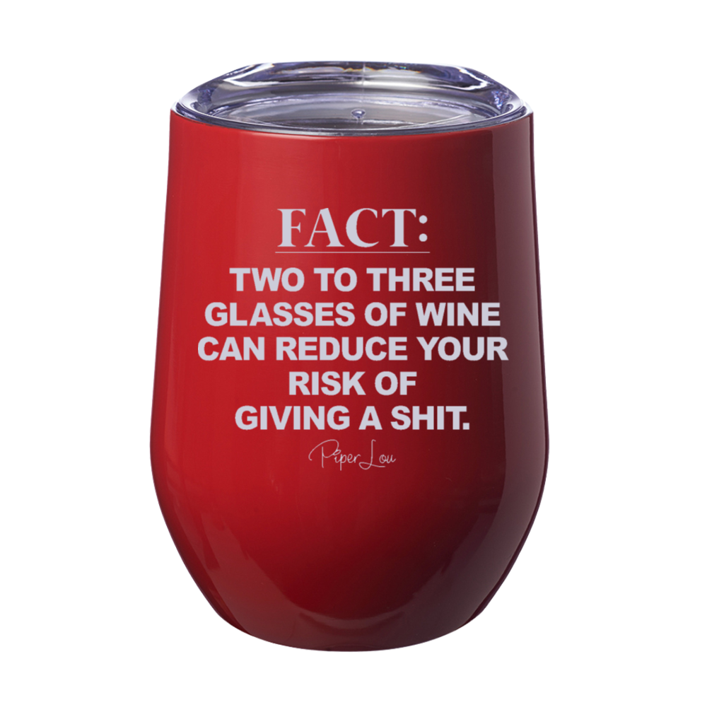 Two Or Three Glasses Of Wine 12oz Stemless Wine Cup