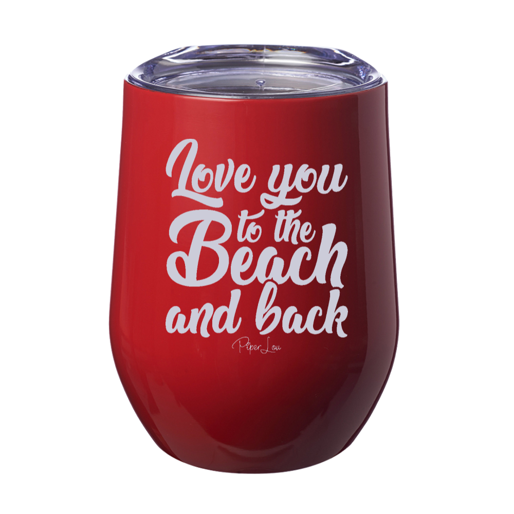 I Love You To The Beach Laser Etched Tumbler