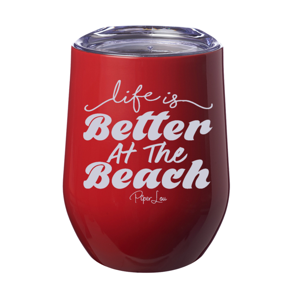 Life Is Better At The Beach Laser Etched Tumbler