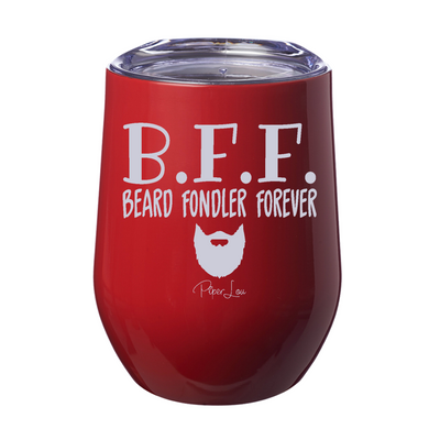 BFF Beard Fondler Forever 12oz Stemless Wine Cup