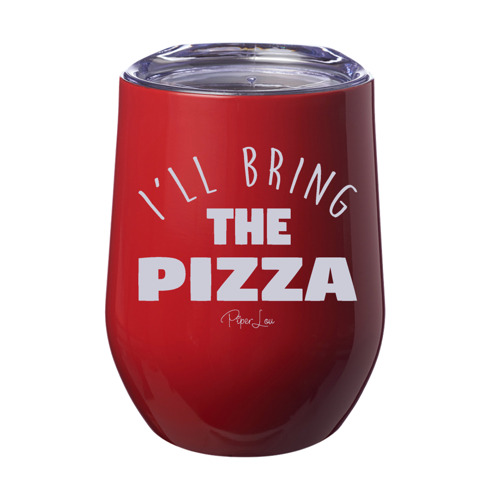 I'll Bring The Pizza 12oz Stemless Wine Cup
