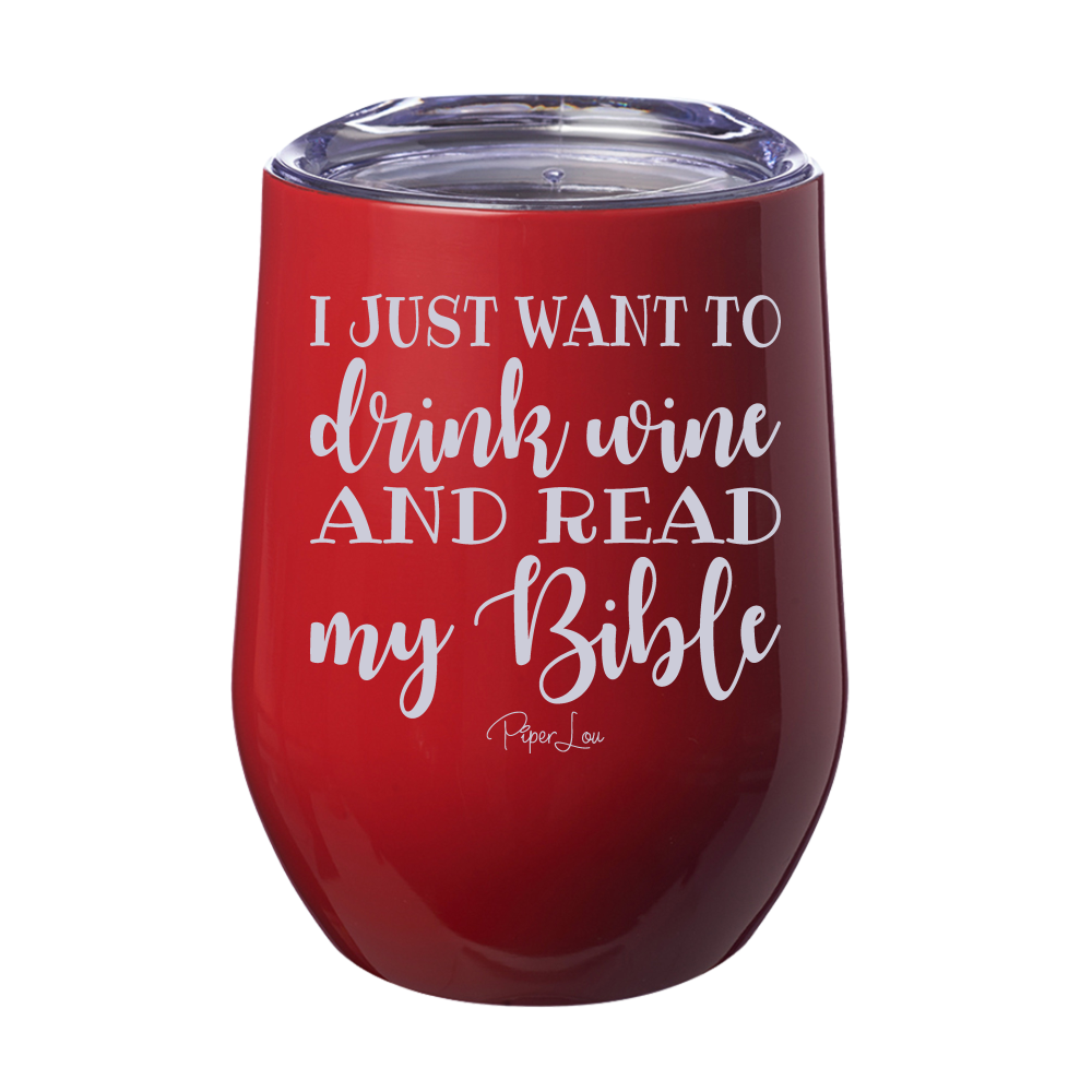 Drink Wine And Read My Bible 12oz Stemless Wine Cup