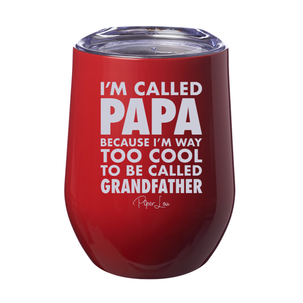 I'm Called Papa 12oz Stemless Wine Cup