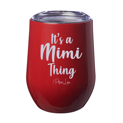 It's A Mimi Thing Laser Etched Tumbler
