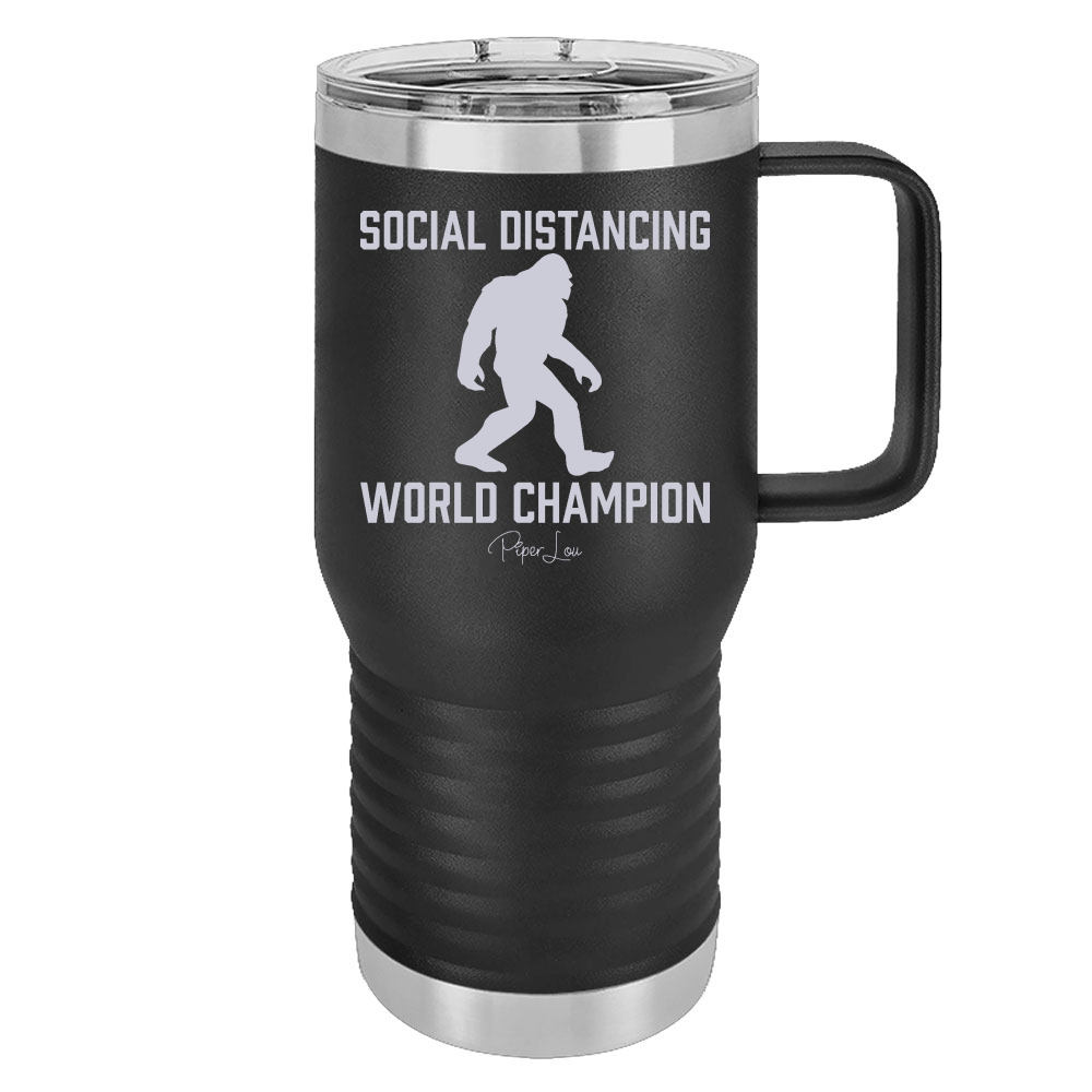 Social Distancing World Champion 20oz Travel Mug