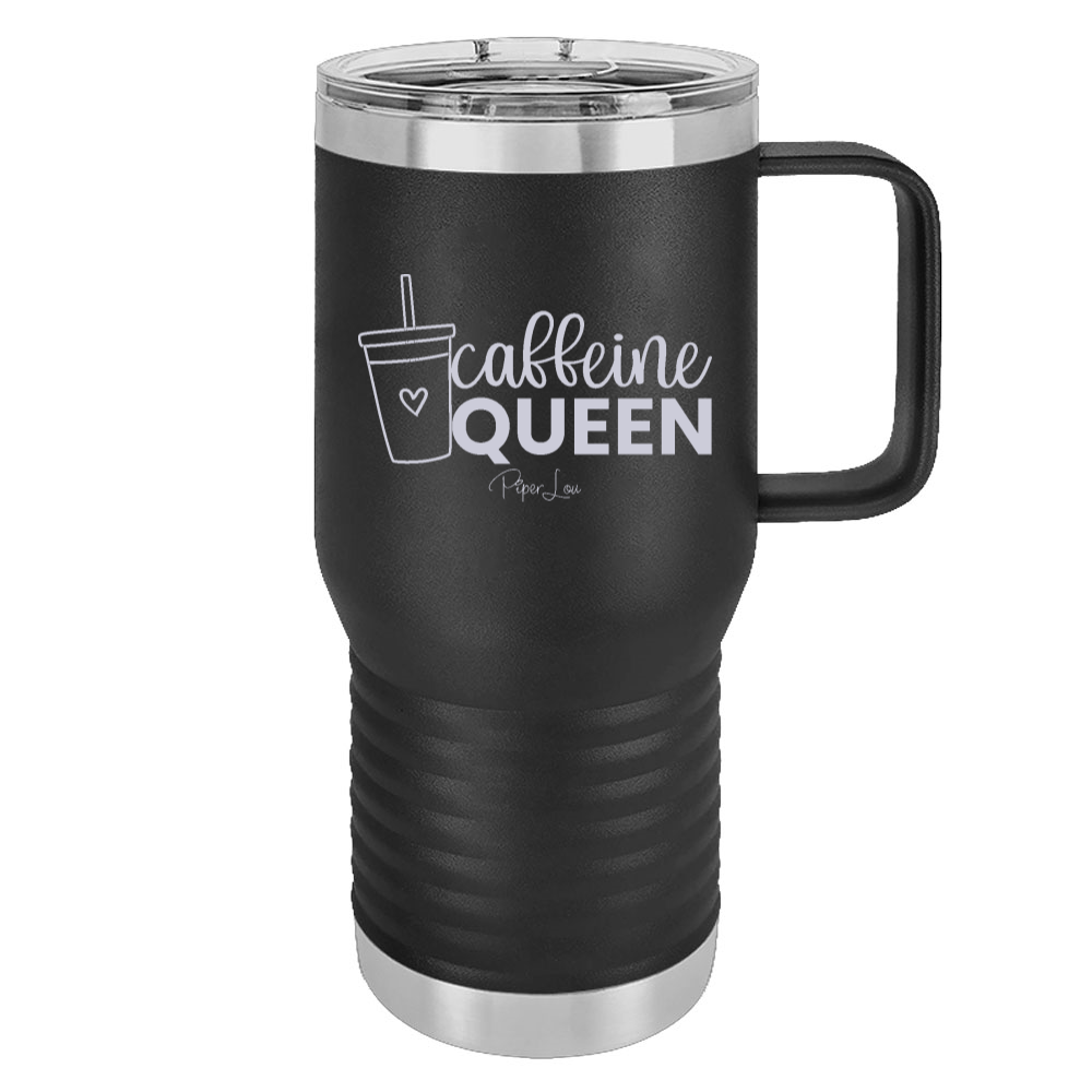 Caffeine Queen 20oz Travel Mug