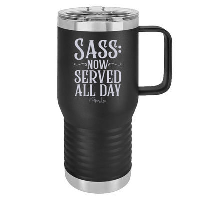 Sass Now Served All Day 20oz Travel Mug