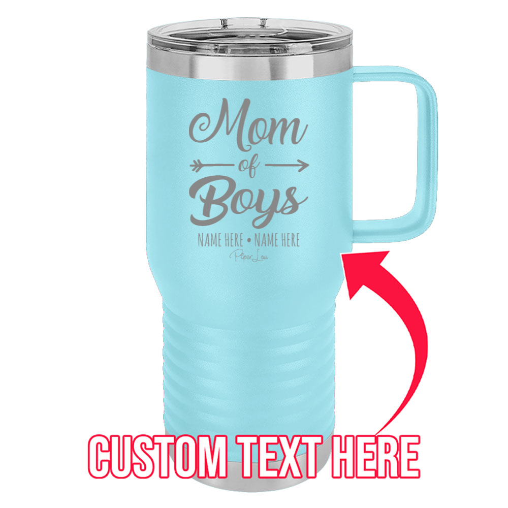 Mom Of Boys Custom 20oz Travel Mug