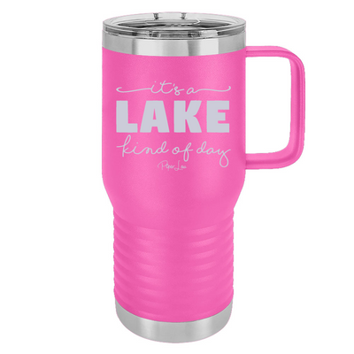 It's A Lake Kind Of Day 20oz Travel Mug