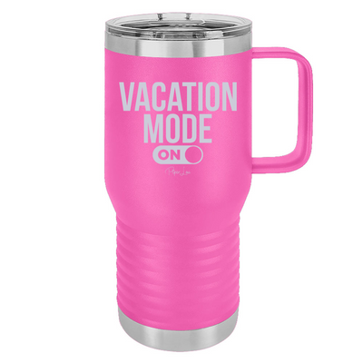 Vacation Mode On 20oz Travel Mug
