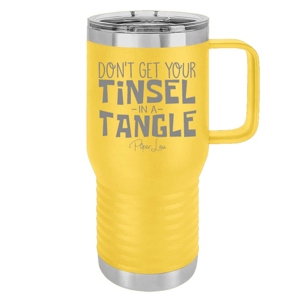 Don't Get Your Tinsel In A Tangle 20oz Travel Mug