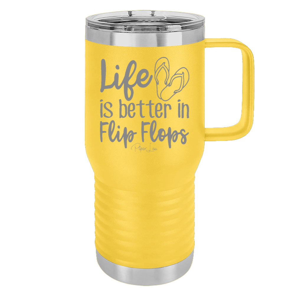 Life Is Better In Flip Flops 20oz Travel Mug