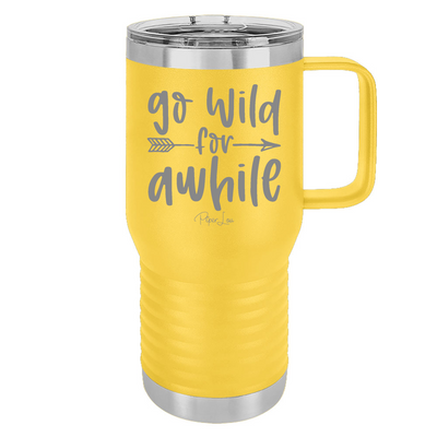 Go Wild For Awhile 20oz Travel Mug