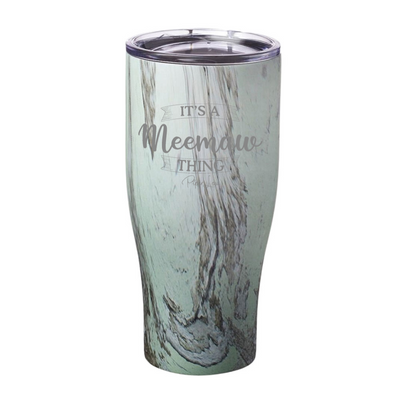 It's A Meemaw Thing Laser Etched Tumbler