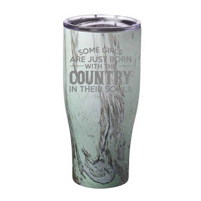 Some Girls Are Just Born With The Country In Their Souls Laser Etched Tumbler