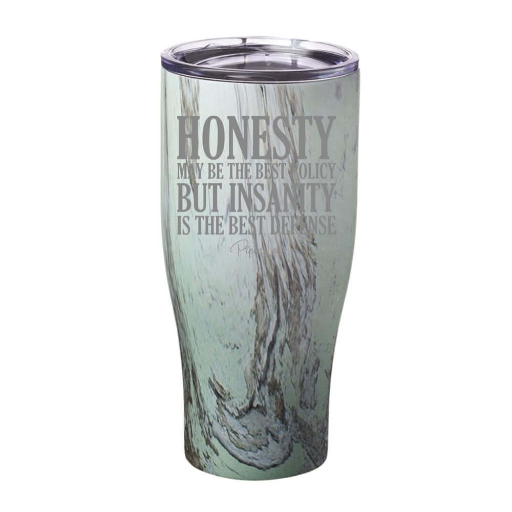 Honesty May Be The Best Policy Laser Etched Tumbler