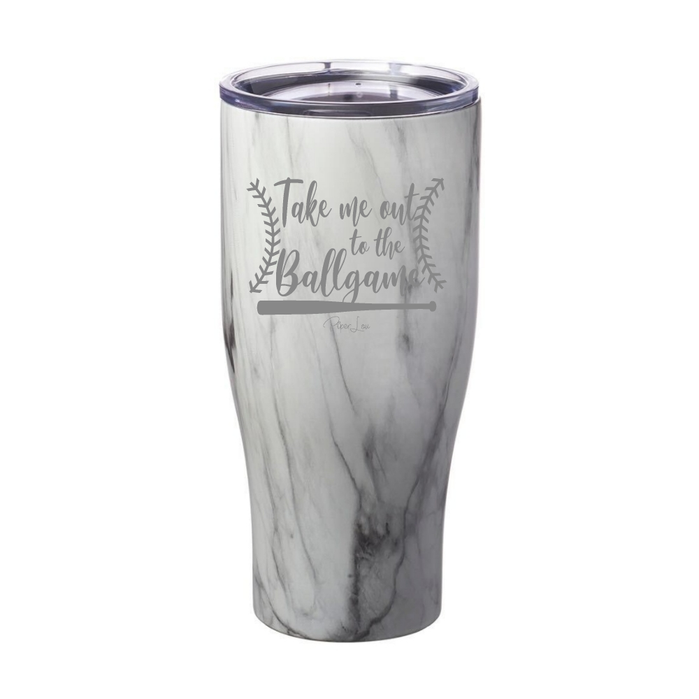 Take Me Out To The Ball Game Laser Etched Tumbler