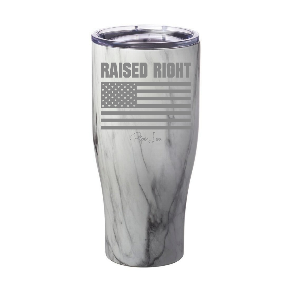 Raised Right Laser Etched Tumbler