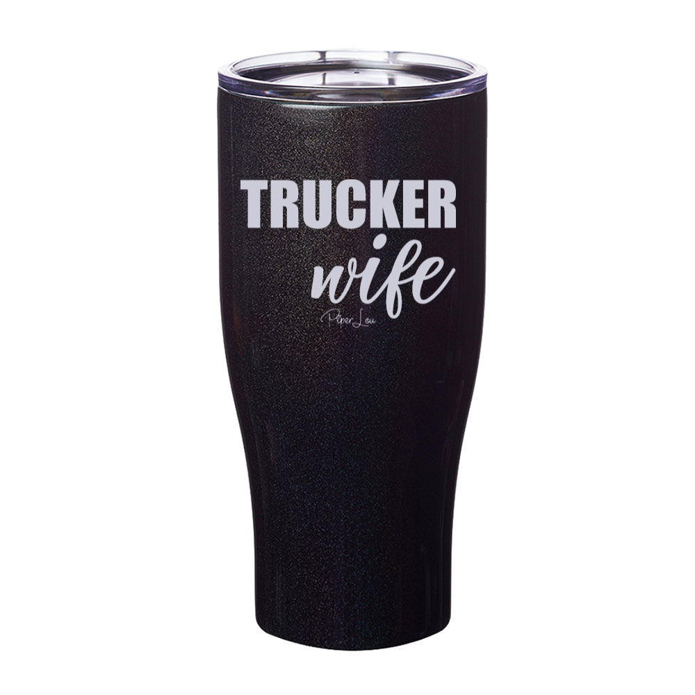 Trucker Wife Laser Etched Tumbler