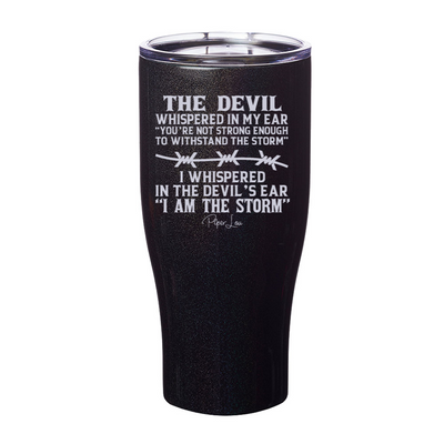 The Devil Whispered In My Ear Laser Etched Tumbler