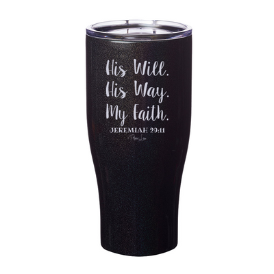 His Will His Way Laser Etched Tumbler