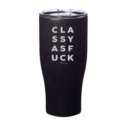 Classy As Fuck Laser Etched Tumbler